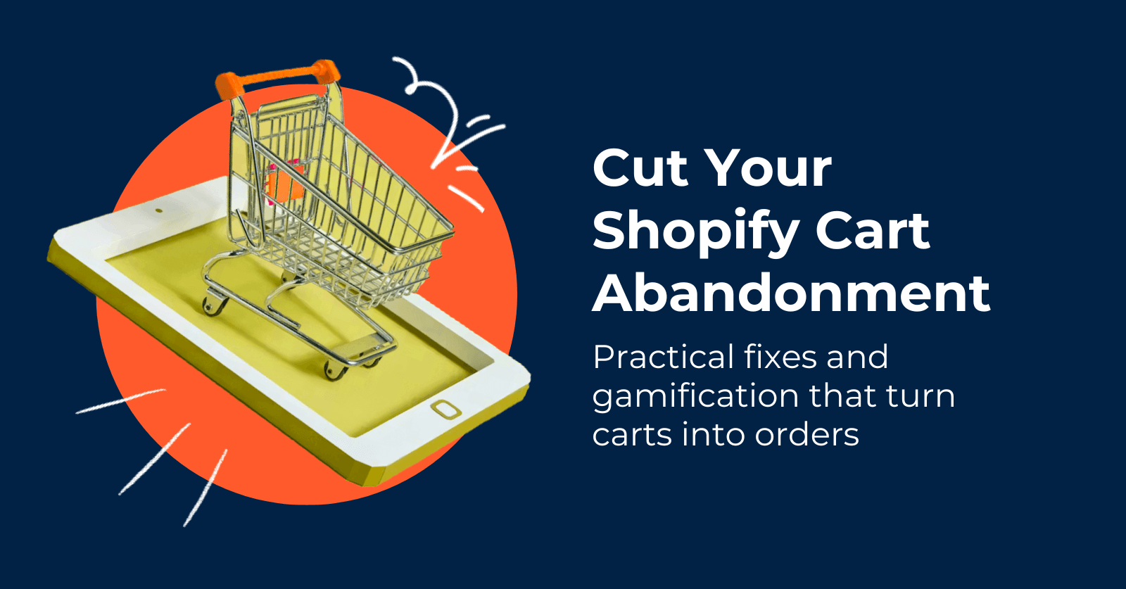 5 Ways To Reduce Shopify Cart Abandonment